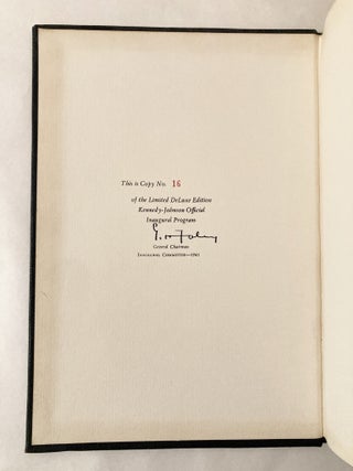 Inaugural Ceremonies of John F. Kennedy Thirty-fifth President of the United States and Lyndon B. Johnson Thirty-seventh Vice President of the United States Official Program Washington, D. C. January 20, 1961 / A Pictorial Review 1961 Inauguration Including the complete text of the Presidental Inaugural Address