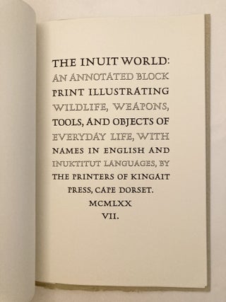 The Inuit World: An Annotated Block Print Illustrating Wildlife, Weapons, Tools, and Objects of Everyday Life, with Names in English and Inuktitut Languages - WITH Original Print SIGNED by Kanangina and TLS