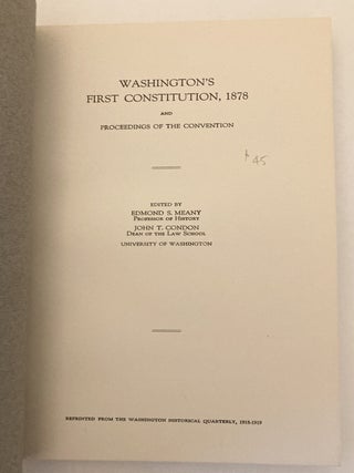 Washington's First Constitution, 1878 and Proceedings of the Convention