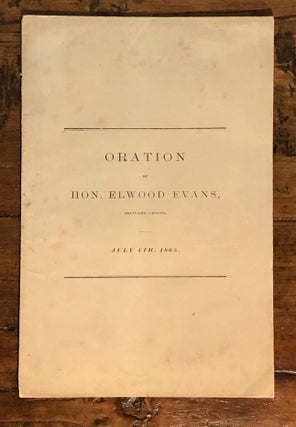 Item #12747 Oration. Portland, Oregon. July 4th, 1865. Hon. Elwood EVANS