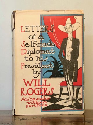 Item #12782 Letters of a Self-Made Diplomat to his President Volume I - INSCRIBED to Edward...