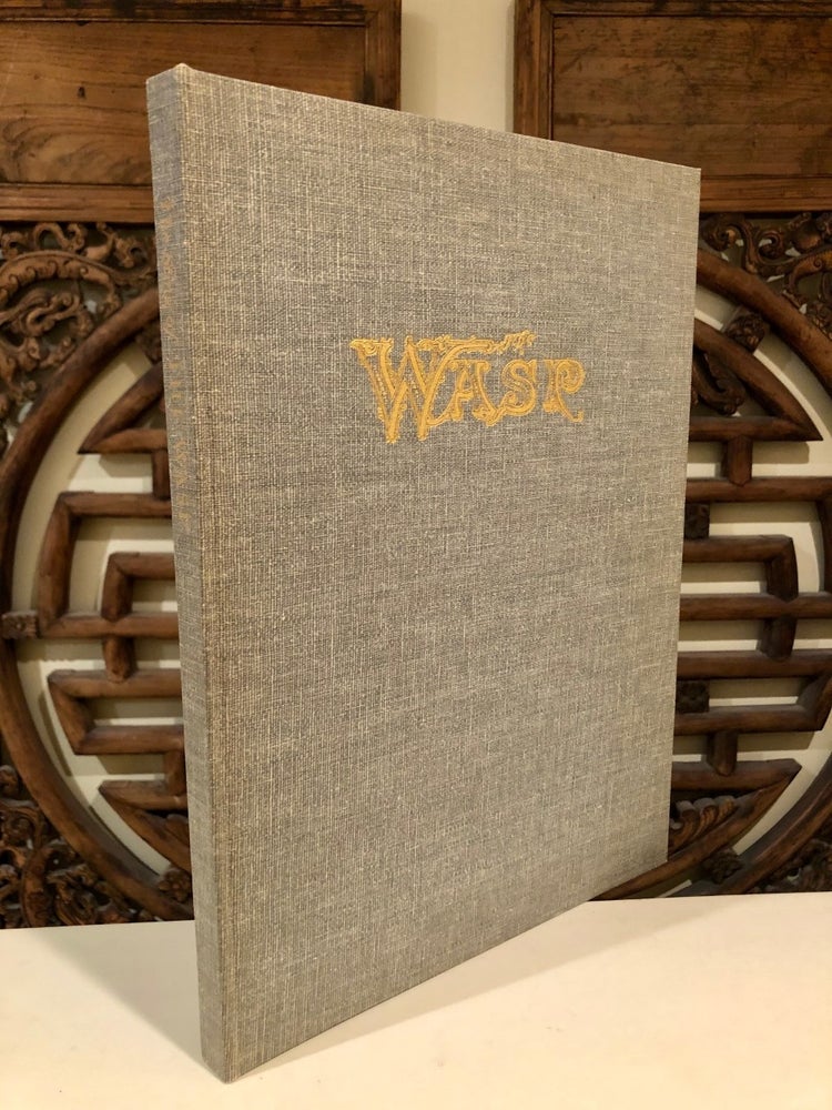Item #1281 The Sting of the Wasp: Political and Satirical Cartoons from the Truculent Early San Francisco Weekly. WITH prospectus. Ambrose BIERCE, Kenneth M. Johnson.