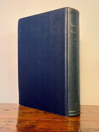 Spanish Voyages to the Northwest Coast of America in the Sixteenth Century - INSCRIBED to George Harding