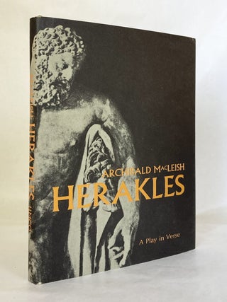 Item #12844 Herakles A Play in Verse [SIGNED by Macleish]. Archibald MACLEISH