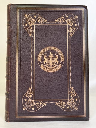 Through the MacKenzie Basin A Narrative of the Athabasca and Peace River Treaty Expedition of 1899 Also Notes on the Mammals and Birds of Northern Canada [INSCRIBED by Roderick MacFarlane]