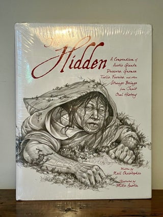 Item #12854 The Hidden A Compendium of Arctic Gnomes, Trolls, Faeries, and other Strange Beings...