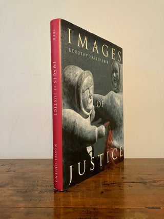 Images of Justice A Legal History of the Northwest Territories as Traced through Yellowknife Courthouse Collection of Inuit Sculpture