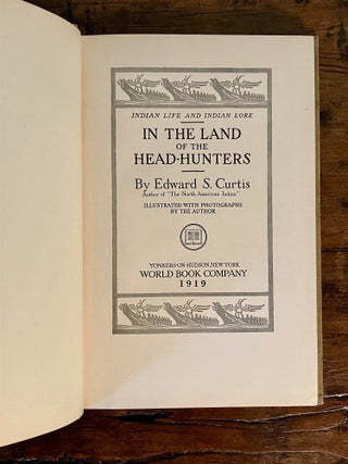 Indian Life and Indian Lore In the Land of the Head-Hunters