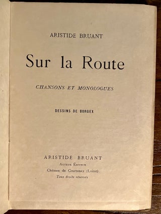 Sur la Route Chansons et Monologues Dessins de Borgex - Limited Edition SIGNED by Bruant and Borgex in Custom Slipcase