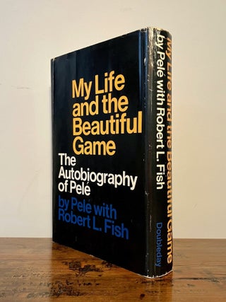 My Life and the Beautiful Game: The Autobiography of Pele - INSCRIBED to Spielberg