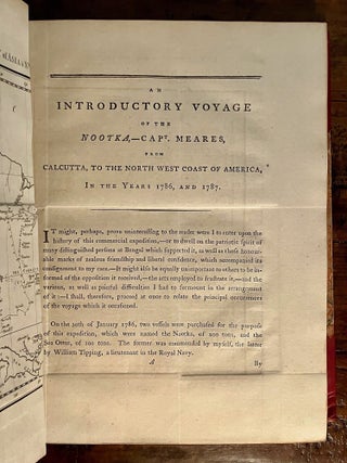 PRESENTATION Copy: Voyages Made in the Years 1788 - 1789 from China to the North West Coast of America. To which are Prefixed, an Introductory Narrative of a Voyage Performed in 1786, from Bengal, in the Ship Nootka; Observations on the Probable Existence of a North West Passage ...