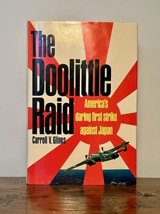Item #13035 The Doolittle Raid America's Daring First Strike against Japan - SIGNED by 14...