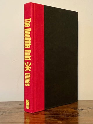 The Doolittle Raid America's Daring First Strike against Japan - SIGNED by 14 Doolittle Raiders and the Author