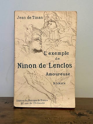 Item #13036 L'Exemple de Ninon de Lenclos Amoureuse. Jean de TINAN