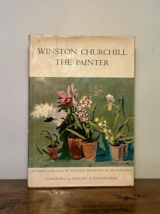 Item #13070 Catalogue of an Exhibition of Paintings by the Rt. Hon. Sir Winston Churchill [SIGNED...