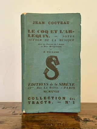 Item #13094 Le Coq et l'Arlequin - Notes Autour de la musique Avec un Portrait de l'Auteur et...