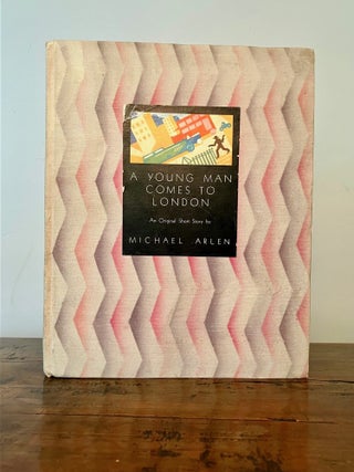 Item #13133 A Young Man Comes to London. Michael ARLEN