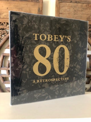 Item #1320 Tobey's 80 A Retrospective. Richard E. FULLER, Betty Bowen