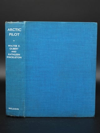 Arctic Pilot Life and Work on North Canadian Air Routes