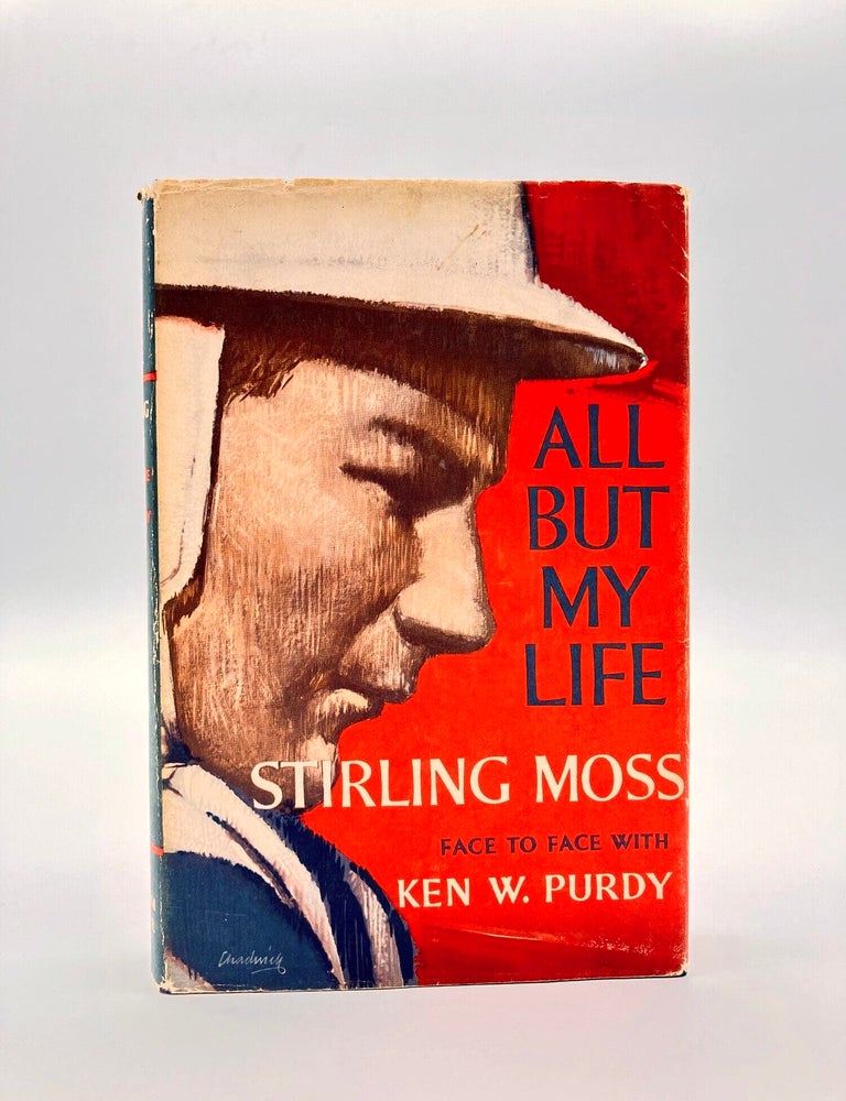 Item #13251 All But My Life Stirling Moss. Ken W. PURDY, with Stirling Moss.