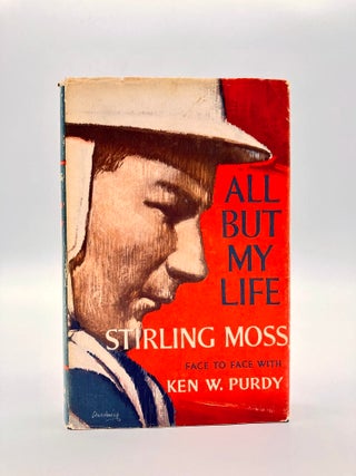 Item #13251 All But My Life Stirling Moss. Ken W. PURDY, with Stirling Moss