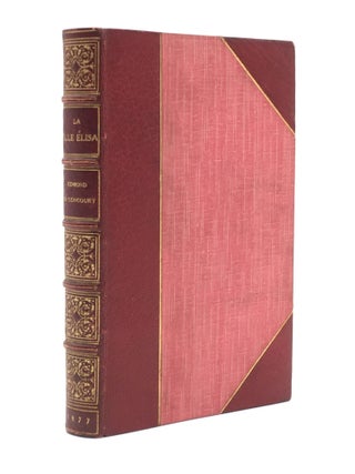 Item #13306 La Fille Elisa [INSCRIBED to Victor Fournel]. Edmond de GONCOURT