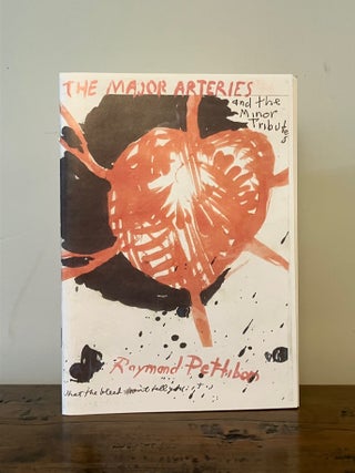 Item #13327 The Major Arteries. Raymond PETTIBON