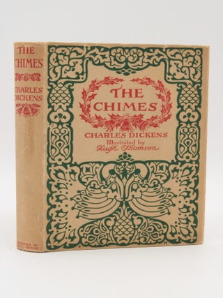 Item #13337 The Chimes - WITH Scarce Dust Jacket. Charles DICKENS, High Thomson