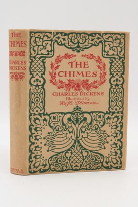 Item #13337 The Chimes - WITH Scarce Dust Jacket. Charles DICKENS, High Thomson