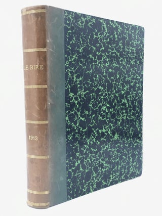 Item #13407 Le Rire Journal humoristique paraissant le samedi - 1913 Nouvelle S&eacute;rie No. 518 -...
