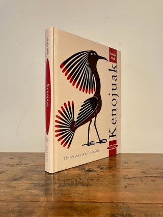 Item #13439 Kenojuak: The Life Story of an Inuit Artist [SIGNED by the Artist and Author]....