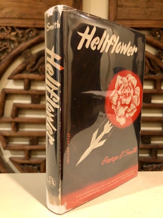 Item #135 Hellflower; A Science-Fiction Novel. George O. SMITH