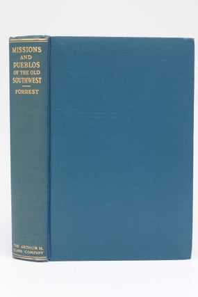 Item #13610 Missions and Pueblos of the Old Southwest Their Myths, Legends, Fiestas, and...