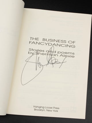 The Business of Fancydancing: Stories and Poems [SIGNED]