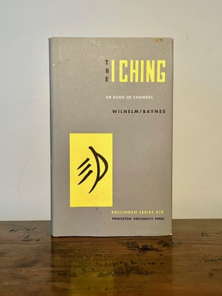 The I Ching or Book of Changes