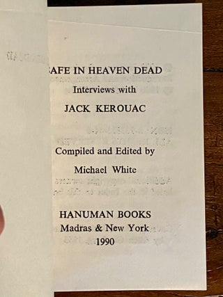 Safe in Heaven Dead Interviews with Jack Kerouac