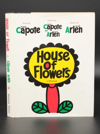 Item #13815 House of Flowers. Truman CAPOTE, Harold Arlen