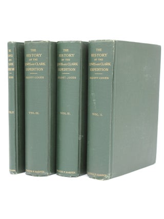History of the Expedition Under the Command of Lewis and Clark [COMPLETE in Four Volumes. Elliott COUES, Meriwether Lewis.
