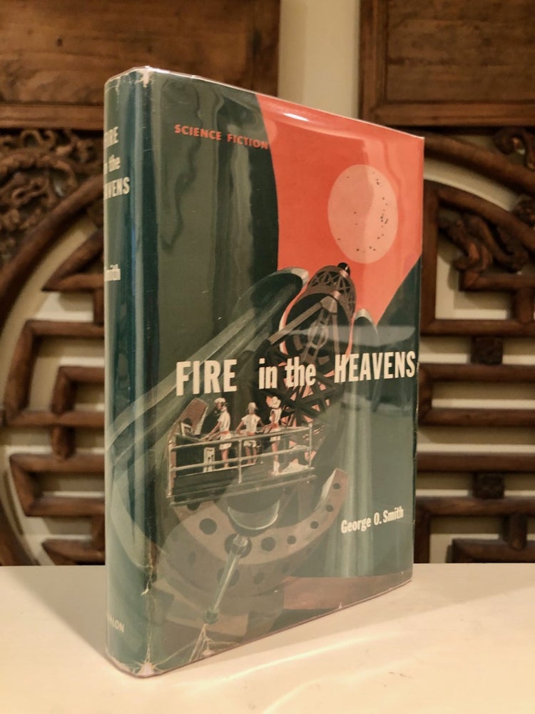 Item #142 Fire in the Heavens. George O. SMITH.