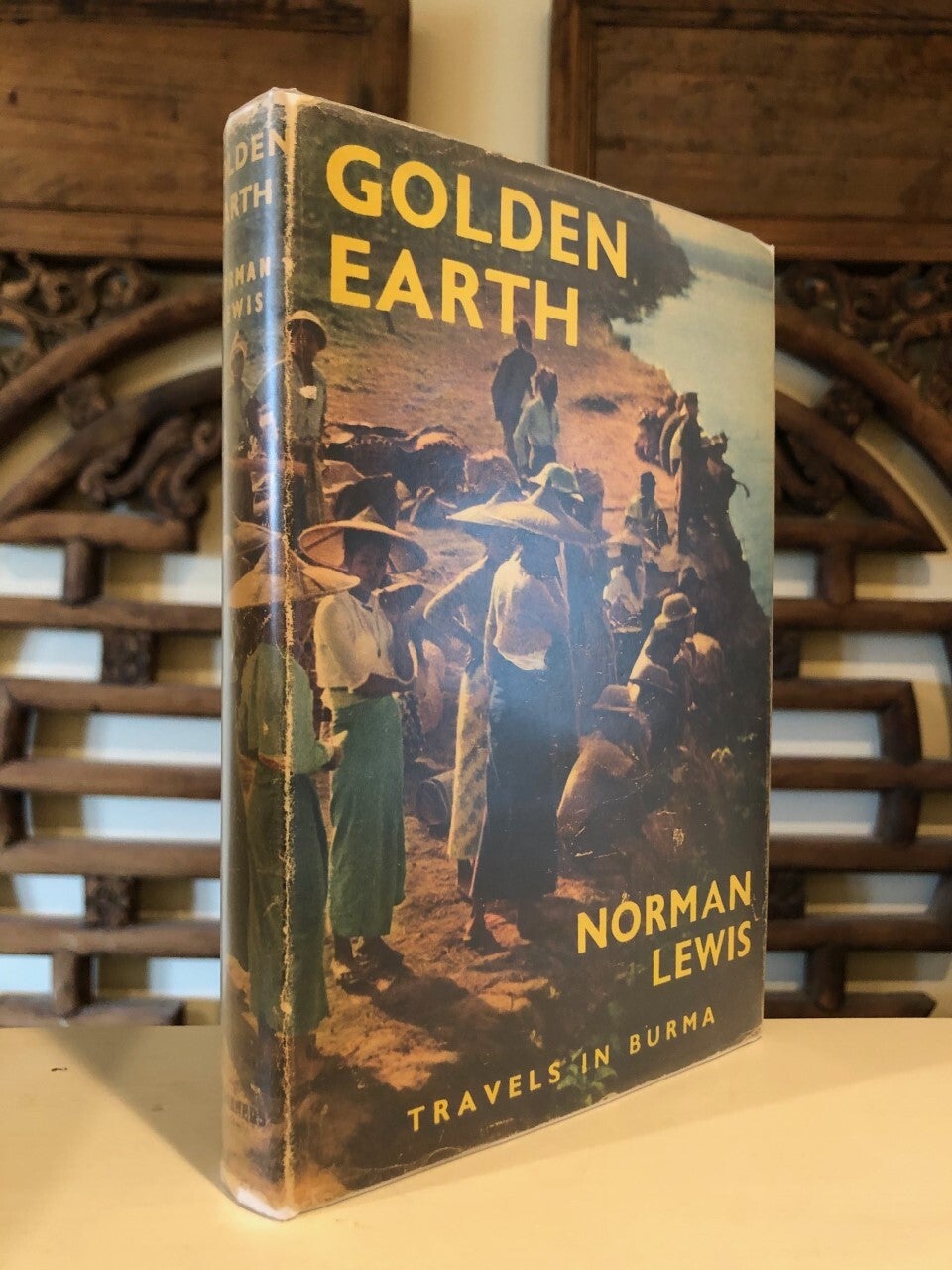 Golden Earth Travels in Burma | Norman LEWIS | First American Edition