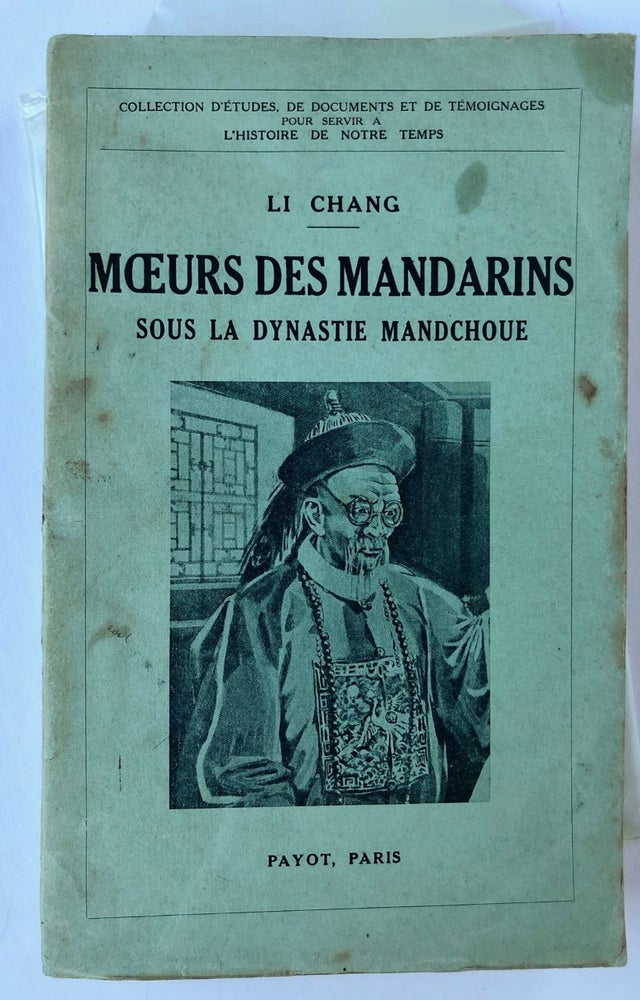 Item #154 Moeurs des Mandarins sous la dynastie Mandchoue. Li CHANG, Eva Meyerovitch.