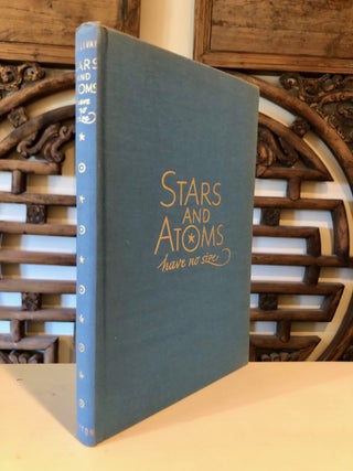 Stars and Atoms Have No Size Poems of Science and Industry - INSCRIBED Copy