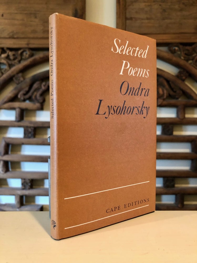 Item #1644 Selected Poems; Cape Editions 47. Ondra LYSOHORSKY.
