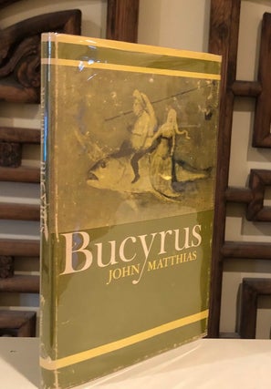 Item #1656 Bucyrus; New Poetry Series Volume No. 42. John MATTHIAS