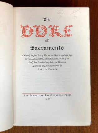 The Duke of Sacramento A Comedy in Four Acts by Warren Baer - WITH Scarce Dust Jacket