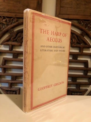 Item #1661 The Harp of Aeolus and Other Essays on Art, Literature & Nature. Geoffrey GRIGSON