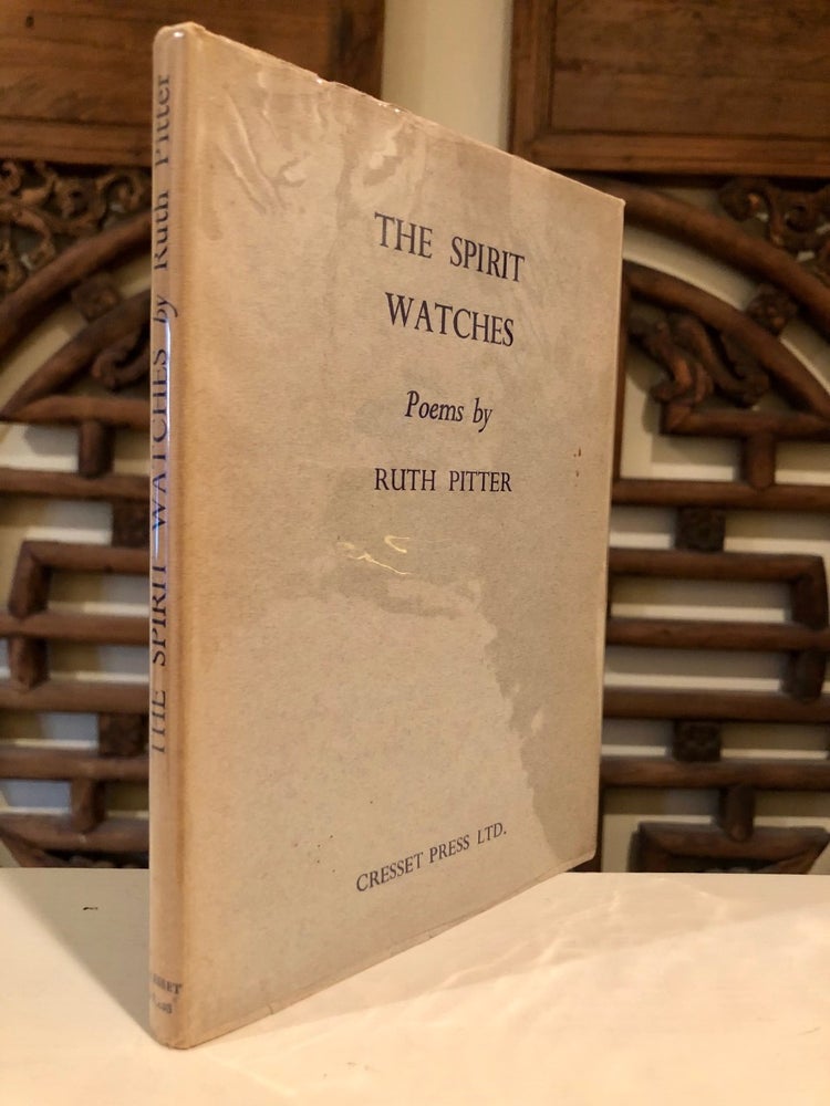 Item #1684 The Spirit Watches; Poems by Ruth Pitter. Ruth PITTER.
