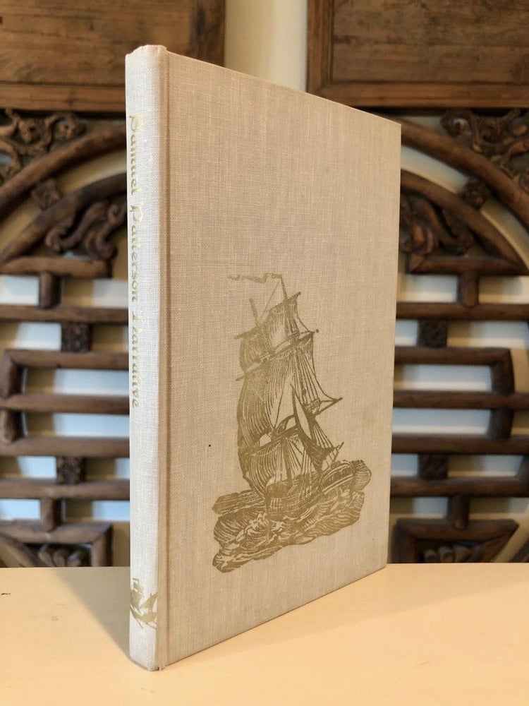 Item #1717 Narrative of the Adventures and Sufferings of Samuel Patterson; Who Made Three Voyages to the North West Coast of America, and Who Sailed to the Sandwich Islands, and to Many Other Parts of this World before being Shipwrecked on the Feegee Islands. Samuel PATTERSON.