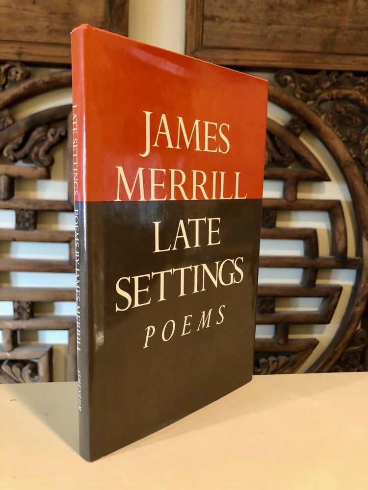 Item #1729 Late Settings Poems. James MERRILL.