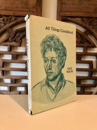 Item #1730 All Things Considered; Poems by Paul Roche. Paul ROCHE